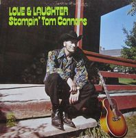 Stompin' Tom Connors - Love & Laughter